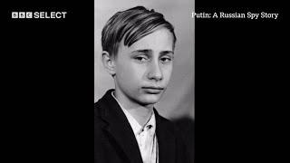 How Did Vladimir Putin Go From Street Kid To The Kremlin  Putin A Russian Spy Story  BBC Select [upl. by Scott]