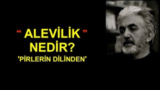 Alevilik Nedir quotPirlerin Dilindenquot  Ömer Sevinçgül [upl. by Aken]