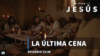 La Última Cena  La Vida de Jesús  32 de 49 [upl. by Eciral]