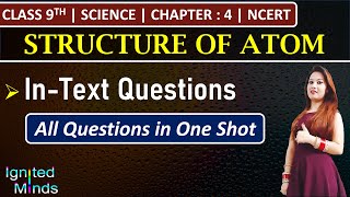 Class 9th Science Chapter 4  InText Questions  Structure of Atom  NCERT [upl. by Imit]