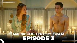 Magnificent Century  Kosem Episode 3 English Subtitle [upl. by Otrebla]