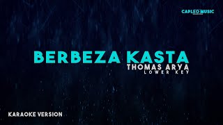 Thomas Arya – Berbeza Kasta “Lower Key” Karaoke Version [upl. by Hafeetal192]