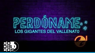 Perdóname Los Gigantes Del Vallenato  Karaoke [upl. by Airotnahs]