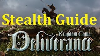 Kingdom Come Deliverance  Stealth Guide [upl. by Niwrud]