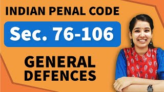 General Defences IPC  Section 76106 IPC  Chapter 4 IPC [upl. by Mahsih]