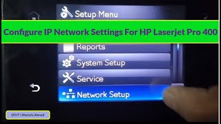 How To Configure IP Network Settings For HP LaserJet Pro 400 Printer M401 dn [upl. by Verneuil386]