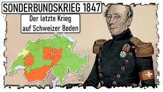 Sonderbundskrieg 1847  Der letzte Krieg auf Schweizer Boden [upl. by Ariad233]