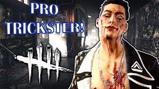 PRO TRICKSTER PLAYER Hes Insane  Dead By Daylight [upl. by Fulbright]