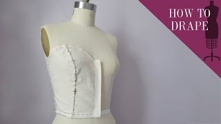 How To Drape A Sweetheart Strapless Bodice [upl. by Pugh]