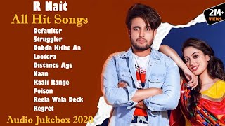 R NAIT All Hit Songs  Audio Jukebox 2020  Punjabi Song R Nait  R Nait All Song  Part1 [upl. by Aniarrol261]