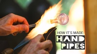 How its Made Hand Pipes [upl. by Janeen]