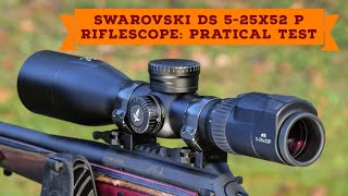 Swarovski dS 525×52 P riflescope test [upl. by Kela25]