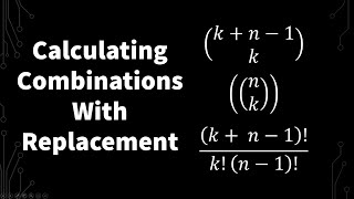 Calculating Combinations With Replacement RepetitionStatistics and Probability [upl. by Messing412]