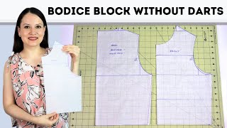 How to draft a DARTLESS bodice block for woven fabrics Simple drafting tutorial 2021 [upl. by Fitzpatrick]