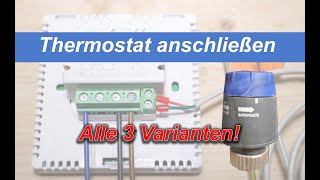 Raumthermostat anschliessen  Alle 3 Varianten Schritt für Schritt [upl. by Ivette]