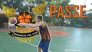 FUNDAMENTOS BÁSICOS DO BASQUETE 4 Passe [upl. by Clinton]