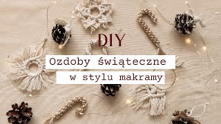 DIY Ozdoby świąteczne w stylu makramy  Macrame christmas decorations [upl. by Denni]