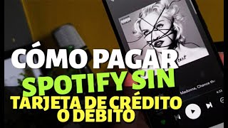 Spotify Premium  Cómo pagar EN EFECTIVO sin tarjeta de crédito o débito [upl. by Anailuig]