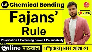 Fajans Rule  Polarisation  Polarising power  Polarisability  Chemical Bonding  Arvind Arora [upl. by Morette]