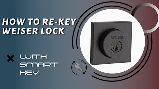 How to Rekey Weiser Smart Lock Easy Instructions [upl. by Honig584]