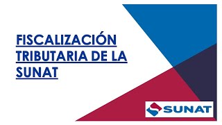 Fiscalización Tributaria de la SUNAT  Facultad de Fiscalización [upl. by Bergstrom]