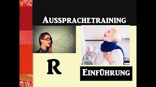 Aussprachetraining Der quotRquotLaut Einführung Video 1 [upl. by Ydnahs]