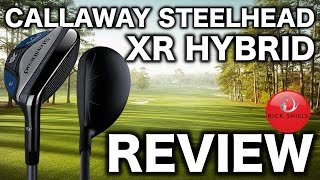 NEW CALLAWAY STEELHEAD XR HYBRID REVIEW [upl. by Eedyaj]