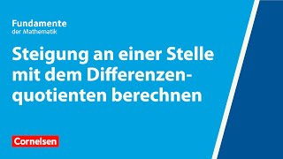 Steigung mit dem Differenzenquotienten berechnen  Fundamente der Mathematik  Erklärvideo [upl. by Glynda]