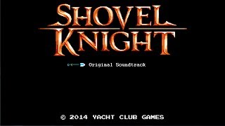 Shovel Knight Full Soundtrack Stereo [upl. by Melburn]