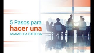 5 Pasos para hacer una asamblea exitosa [upl. by Alyahsal]