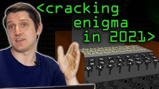 Cracking Enigma in 2021  Computerphile [upl. by Aicnilav]