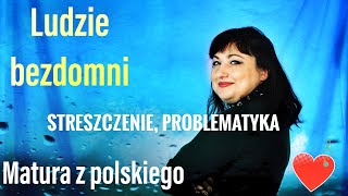 quotLudzie bezdomniquot streszczenie problematyka motywy odpowiedzi na pytania uczniów [upl. by Sonja]