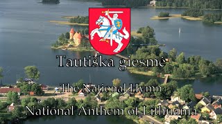 National Anthem Lithuania  Tautiška giesmė [upl. by Boyce422]