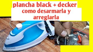 plancha black  decker no calienta y como desarmarla [upl. by Carlile579]