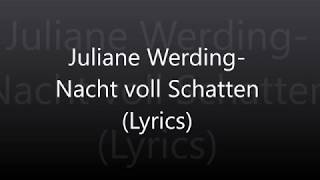 Juliane WerdingNacht voll Schatten Lyrics [upl. by Auqined]