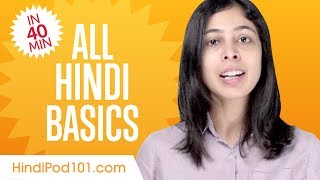 Learn Hindi in 40 Minutes  ALL Basics Every Beginners Need [upl. by Saville]