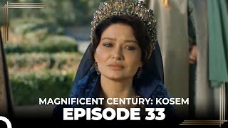 Magnificent Century Kosem Episode 33 English Subtitle [upl. by Enelym427]