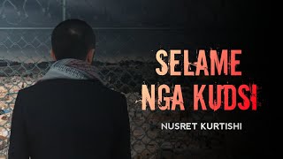 Nusret Kurtishi  Selame nga Kudsi official video 2020 [upl. by Sneve361]