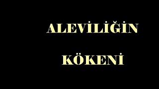 ALEVİLİĞİN KÖKENİ [upl. by Archy]