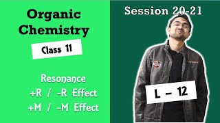 Organic Chemistry Class 11  Resonance Effect  RM amp RM Effect  L  12  JEE NEET [upl. by Adyela]