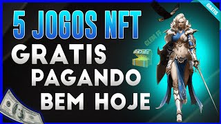 5 JOGOS NFT GRÁTIS PAGANDO BEM PRA VOCÊ GANHAR DINHEIRO 2022 [upl. by Yror]