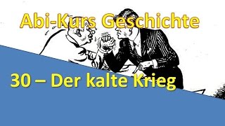 AbiKurs Geschichte  30 Der kalte Krieg [upl. by Mihcaoj]