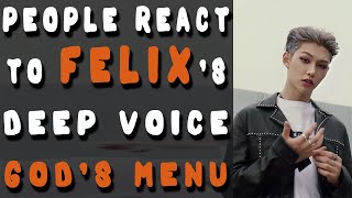 2021 People react to FELIXs Deep Voice in Gods Menu  Stray Kids [upl. by Airdnua]