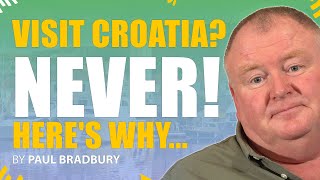 25 Reasons You Should NEVER Visit Croatia [upl. by Assiroc]