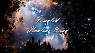 Tangled  Healing Incantation KaraokeLyrics [upl. by Eulalie]