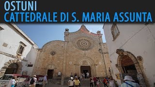 Ostuni  La Cattedrale [upl. by Aidua549]