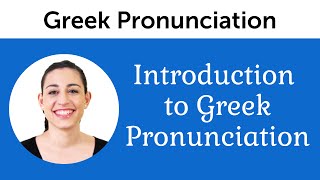 Introduction to Perfect Greek Pronunciation [upl. by Llibyc]