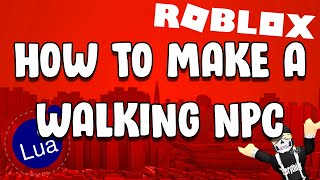 How To Script A Walking Roblox NPC With Pathfinding [upl. by Semela967]