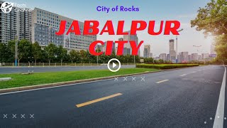 Jabalpur City Facts।। Jabalpur city tour। Jabalpur tourist places। [upl. by Rusel]