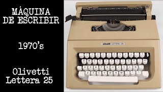 MÁQUINA DE ESCRIBIR OLIVETTI LETTERA 25 [upl. by Dinesh757]